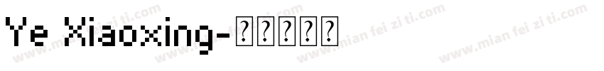 Ye Xiaoxing字体转换